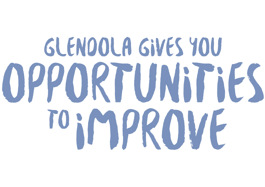 Glendola gives you opportunities to improve 